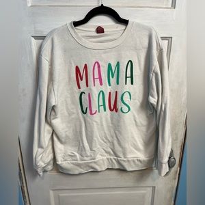 Mama Claus sweatshirt